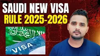 Saudi Arabia New Visa Rule 2025-2026 | Shanewar Ansari