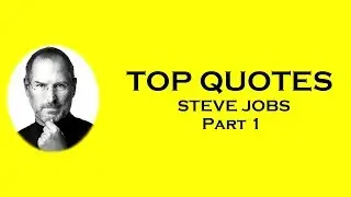 TOP QUOTES | Steve Jobs | Part 1