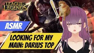 [ASMR Gaming] Looking for my Main | League of Legends Darius Top [Whispering | Soda Fizz Sound]