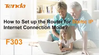 Tenda F303-How to set up the router as Static IP mode ?