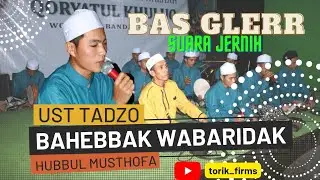 Bahebbak Wabaridak - Hubbul Musthofa - 2023 - Terbaru