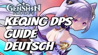 Genshin Impact Deutsch | Keqing DPS Guide | Tipps | Tutorial | Combo
