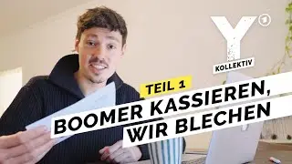 Unser Renten-Desaster: Warum wir länger arbeiten und mehr zahlen müssen | Teil 1 | Y-Kollektiv