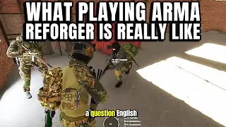 What It’s Really Like Playing ARMA Reforger…