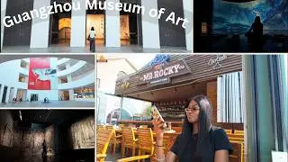 Guangzhou Museum of ART| vlogging in China as an AFRICAN| A date| drinks and vibes