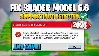 How To Fix Shader Model 6.6 support not detected Error on Pc in Any Game! ✅ (2025) | Easy Fix
