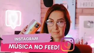 Como Colocar MÚSICA NO FEED DO INSTAGRAM? | Luh Testoni