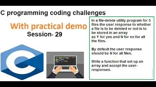 C coding challenges with practical demo to improve coding skills