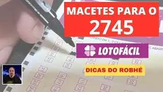 LOTOFÁCIL SEM MISTÉRIO - MACETES PARA O 2745