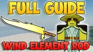 How To Get Wind ELEMENT ROD In Fisch! FULL GUIDE! - Wind Element Quest Guide! (Roblox Fish)