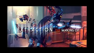Extraction - The 'Making of' video