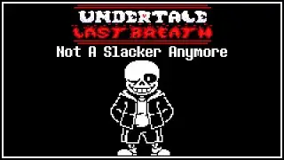 [UT:LB] Phase 1: Not A Slacker Anymore (MarStarBro’s Remake)