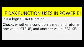 IF DAX FUNCTION USE IN POWER BI. 