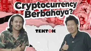 TekTok. 12 - Cryptocurrency Berbahaya? Antara Darkweb dan Pembatasan Kebebasan