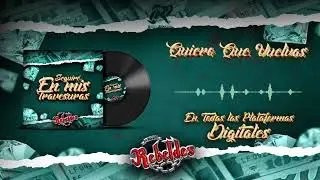 Los Nuevos Rebeldes – Quiero Que Vuelvas (Audio Oficial)