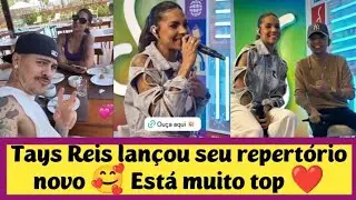 Tays Reis lançou seu repertório novo 🥰 Está muito top ❤️