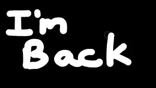 I am back!