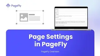 How to Edit Page Settings in PageFly | #1 Shopify Page Builder