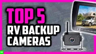 Best Backup Cameras For RVs in 2020 (Top 5 RV Backup Cameras)