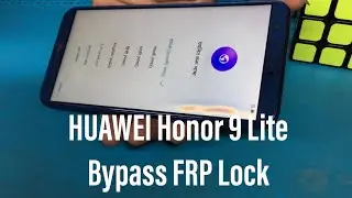 HUAWEI LLD-AL10 Bypass FRP Unlock, HUAWEI Honor 9 Lite Bypass google Lock Unlock | GSMAN ASHIQUE |