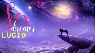 Lion Sleep MK1 🦁 Lucid Sex Dreams & Dry Orgasm - Deep Sleep Music 🌙