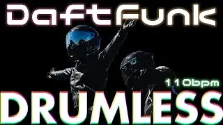 Daft Funk -Drumless Track-//110bpm Key=B