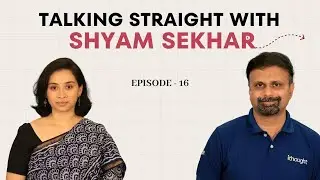 Talking Straight With Shyam Sekhar PART-1/2 | Shyam Sekhar | ITHOUGHTWEALTH