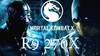 Mortal Kombat X R9 270x Ultra