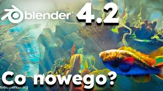 Największe nowości w Blender 4.2!