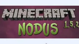 Minecraft Nodus 1.5.2 and Installator