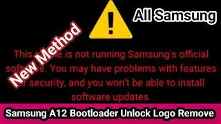 How To Remove Bootloader Unlocked Warning | Bootloader Unlock Error Wirning Remove Any Samsung