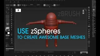 zSpheres in zBrush: Create Base Mesh