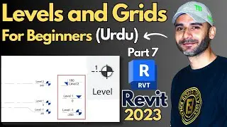 Complete Tutorial of Levels and grids in Revit 2023 | Part 7 |