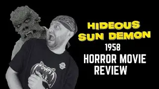 Hideous Sun Demon 1958 𝙼𝙾𝚅𝙸𝙴 𝚁𝙴𝚅𝙸𝙴𝚆 [𝙲𝚕𝚊𝚜𝚜𝚒𝚌 𝙷𝚘𝚛𝚛𝚘𝚛]