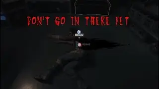 Dont go in there yet #gaming #btmosis