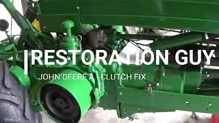 JOHN DEERE A CLUTCH FIX