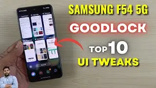 Samsung F54 5G : Change These 20 Settings In Goodlock TO Customize Your Phone Like A Pro