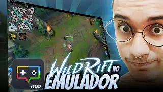 COMO JOGAR WILD RIFT NO EMULADOR | MSI APP PLAYER | BLUESTACKS