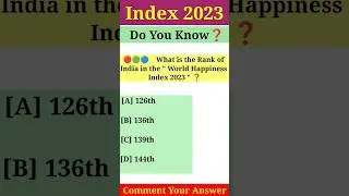 | All Index 2023 | India Rank In Various Index 2023 | Index 2023 Current Affairs | SSC CGL CHSL MTS
