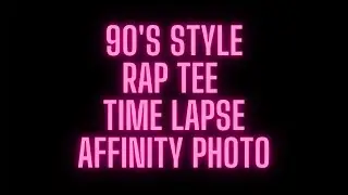 90's Style Rap Tee Design Time Lapse: Affinity Photo