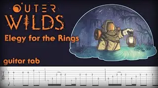 Guitar tab Outer Wilds DLC - Elegy For The Rings