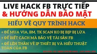 🔴 CHUỖI LIVESTREAM HACK NICK VÀ HƯỚNG DẪN BẢO MẬT FB CHUẨN BỊ RA MẮT | ✅10X CHANNEL