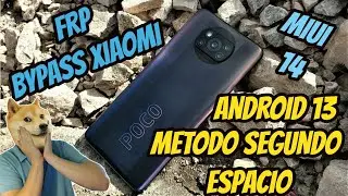 Quitar Cuenta Xiaomi Miui 14 FRP ||Android 13 || Muy fácil || Método segundo espacio || Poco x3 pro