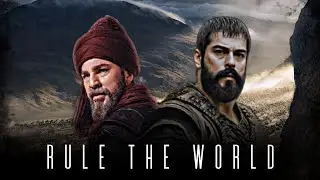 Ertuğrul X Osman | ft. Rule The World |