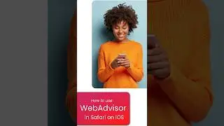 How to use WebAdvisor in Safari on iOS