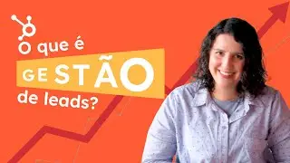 O que é gerenciamento de Leads?