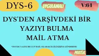 DYS'DEN ARŞİVDEKİ BİR YAZIYI BULMA VE MAİL ATMA