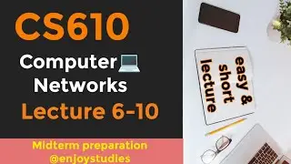 Computer 💻 networks || CS610 lecture 6-10 ||   