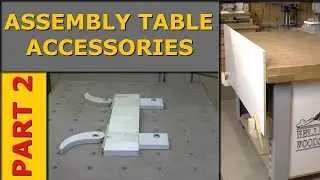 Assembly Table Accessories Part 2