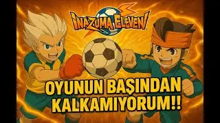 Taktiksel Futbol + JRPG = İnazuma Eleven! Bu Seriyi Şiddetle Öneriyorum !!!